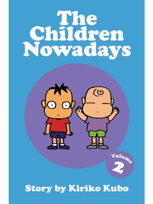 cover image of The Children Nowadays, Volume 2